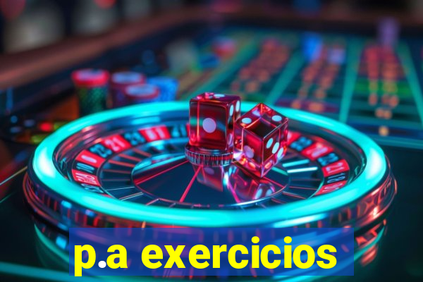 p.a exercicios